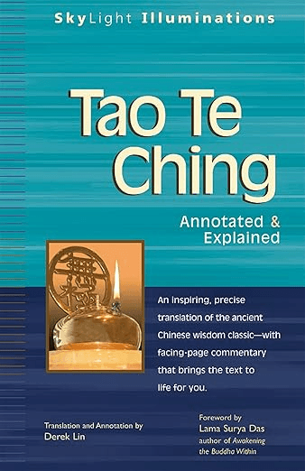 Tao Te Ching: Annotated & Explained